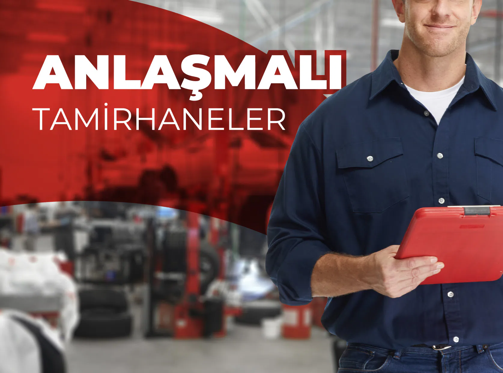 Anlaşmalı Tamirhaneler